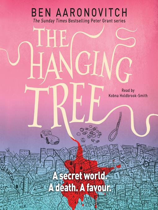 Title details for The Hanging Tree by Ben Aaronovitch - Available
